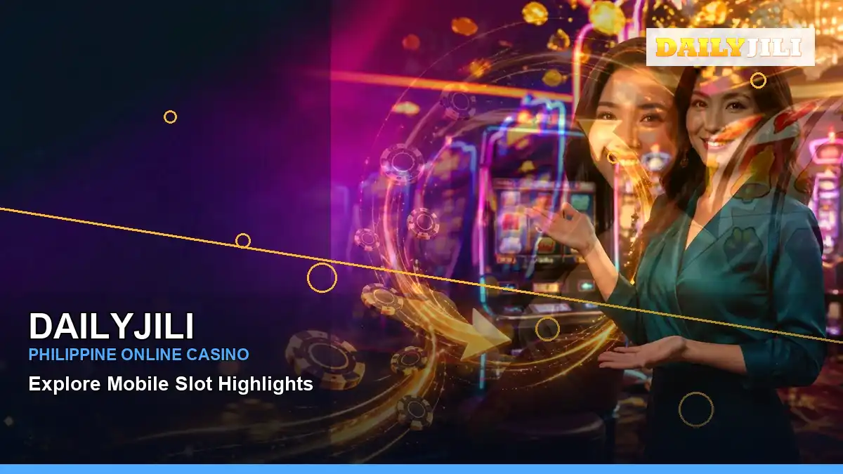 DAILYJILI gold jackpot slot games in a right-framed scene for the DAILYJILI brand search, casino access, games, account help